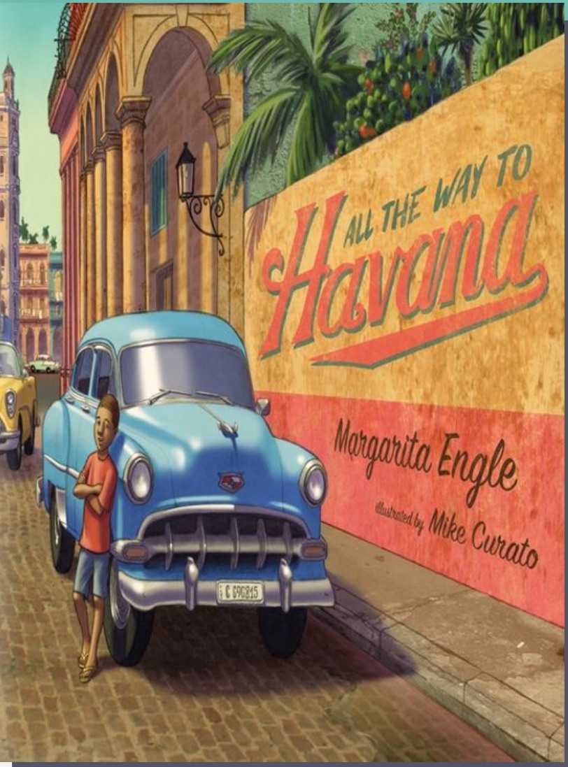 Review: All the Way to Havana, by Margarita Engle, ill. by Mike&nbsp;Curato