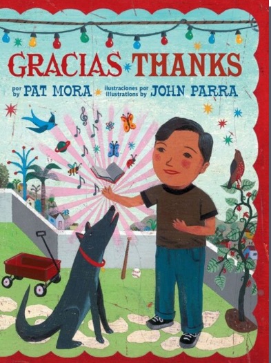 Review: Gracias Thanks by Pat Mora, ill. by John Parra, trans. by Adriana&nbsp;Dominguez