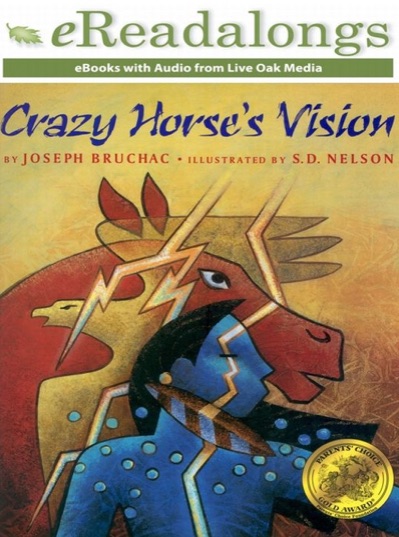 Review: Crazy Horse’s Vision by Joseph Bruchac, ill. by S.D.&nbsp;Nelson